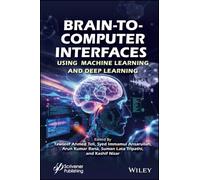 Brain to Computer Interfaces Using Machine Learning and Deep Learning
