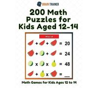 Brain Trainer 200 Math Puzzles for Kids Aged 12-14 - Math Games for (Tascabile)