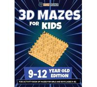 Brain Trainer 3D Mazes For Kids - 9-12 Year Old Edition - Fun Activi (Tascabile)