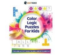 Brain Trainer Color Logic Puzzles For Kids - Fun Logic Activity Book (Tascabile)