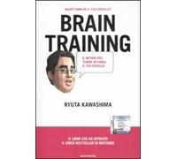 Brain training. Il metodo per far ringiovanire il tuo cervello