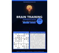 Brain Training Puzzles for Adults: Intermediate Edition: Subtitle - 200 Large Print Sudoku and Word Search Puzzles with Full Solutions and Word Definitions - A Satisfying Daily Mental Challenge