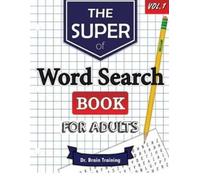 Brain Training The Super Word Search Book For Adults (Tascabile)