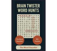 Brain Twister Word Hunts: "Challenging Word Puzzles for True Vocabulary Experts" | "Extreme Word Searches for Brainiacs and Word Nerds" | "Hardest Word Puzzles Ever for Serious Solvers"