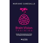 Brain vision Training: Estudio y Entrenamiento de la Visión en el Deporte de Alto Rendimiento