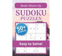 Brain Warm Up Sudoku Puzzle Book: Sudoku Puzzles for Brain Warm Up | Calm the Mind, Relax & Focus | 50+ Puzzles with Motivational Quotes | Gift for Overthinkers | Solutions Included