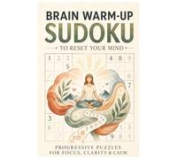 Brain Warm-Up Sudoku Puzzles: Simple Puzzles for a Calm and Focused Mind
