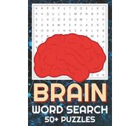 Brain Word Search Puzzle Book: Easy to Read Print about Brains, Neuroscience, Human Anatomy and More | 6x9 inches, 110 pages | 50+ Puzzles ... Gift for Vacations, Holidays, and Free Times