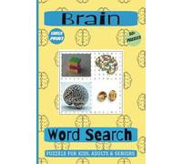 Brain Word Search Puzzle Book: Word searches with Easy to Read Print about Brain growth, Synaptic Flow, Emotional Function and more | 6x9 inches, 110 ... Gift for Vacations, Holidays and free times.