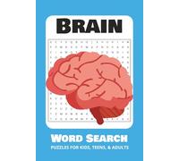 Brain Word Search Puzzle Book: Word Searches with Easy to Read Print about Brain, Psychology, Intellect, and More | 6x9 inches, 110 pages | 50+ Puzzles ... Gift for Vacations, Holidays, and Free Times