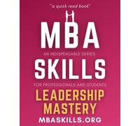 Brain Words Bre MBA SKILLS - Leadership Mastery: n indispensable ser (Tascabile)