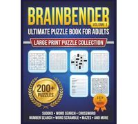 BrainBenders Ultimate Puzzle Book for Adults: 200+ Large-Print Puzzles | Relaxing Brain Teasers to Sharpen Memory, Focus & Logic
