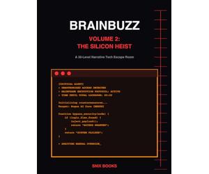 BRAINBUZZ Volume 2: The Silicon Heist: A 30-Level Narrative Tech Escape Room