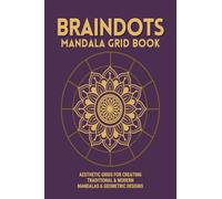 BrainDOTS Mandala Grid Book: Square Motif & Concentric Circle Practice Grids for Mandala Artists | Beginner to Advanced Drawing Templates