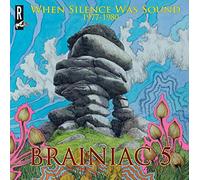 Brainiac 5 - When Silence Was Sound 1977-1980