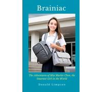 Brainiac Le avventure di Mia Marlet-Chen, the Smartes - Libro in brossura...