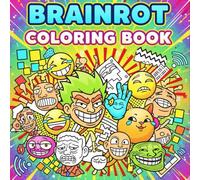 Brainrot Coloring Book: A viral-inspired coloring collection featuring creative meme-style designs for fun and relaxation
