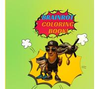 Brainrot Coloring Book: Funny, Random & Aesthetic Meme Pages for Teens and kids | Silly Cute Stress Relief Designs