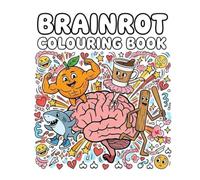 Brainrot Colouring Book: Art Therapy for the Terminally Online