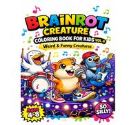 Brainrot Creatures Coloring Book Vol. 4: Fun and Silly Coloring Pages