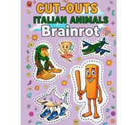 Brainrot Cut-Out Book for Kids Ages 5-10: Scissor Skills, DIY Meme Characters & Creative Fun