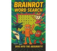 Brainrot Word Search Puzzle Book: Word Searches with Easy to Read Print about Brainrot, tung tung tung Sahur, Tralalero Tralala and More | 6x9 inches ... Gift for Vacations,Holidays and Free Times