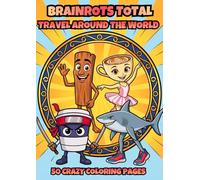 BRAINROTS TOTAL: Travel Around the World (Coloring Book)