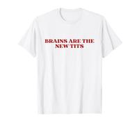 Brains Are The New Tits Y2k Aesthetic Funny Feminist Maglietta