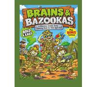 Brains & Bazookas: A Hilarious Zombie Army Coloring Book for Kids Ages 4-12