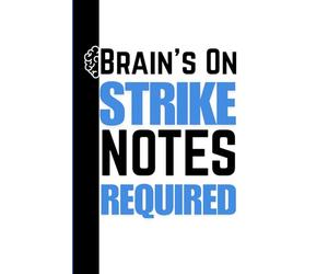 Brain's On Strike, Notes Required: A Funny Notebook Journal Gift for Seniors | Gag Gifts for Women, Men, Friends and Family | Journal & Notebook | The Best Gift Idea | Memory Journal For Seniors