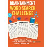 Braintainment Word Search Challenge: 100 Themed Puzzles to Train Your Brain One Skill at a Time: A Unique Brain Workout with 100 Cognitive Skill-Based ... Puzzle to Boost Focus, Memory, Logic & More