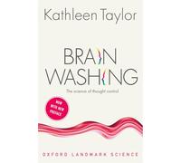 Brainwashing: The science of thought control