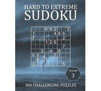 Brainwhale Hard to Extreme Sudoku - 300 Challenging Puzzles - Volume (Tascabile)