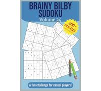 Brainy Bilby Sudoku Volume 24: Medium Level Puzzles for Adults and Teens