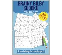 Brainy Bilby Sudoku Volume 27: Medium Level Puzzles for Adults and Teens