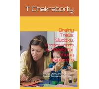 Brainy Trails: Sudoku, Crosswords & Mazes for Young Explorers: Engage, Learn, and Explore with Sudoku, Crosswords, and Mazes