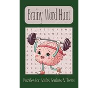 Brainy Word Hunt Puzzle Book: Word Searches With Easy to Read about Brain Power, Intelligence and More / 6x9 inches, 110 pages / 50+ Puzzles... Gift for Vacations, Holidays and Free Times