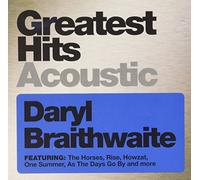 Braithwaite, Daryl - Greatest Hits Acoustic