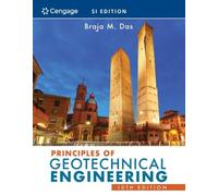 Braja Das Principles of Geotechnical Engineering, SI Edition (Tascabile)