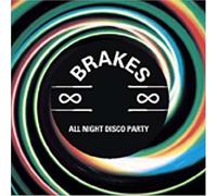 Brakes - All Night Disco Party [Import]