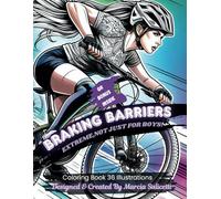 Braking Barriers: Extreme, Not Just for Boys!