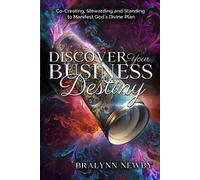 Bralynn Newby Discover Your Business Destiny (Tascabile)