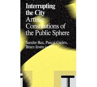 Bram Ieven Interrupting the City (Tascabile) Antennae Series