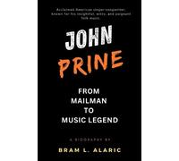 L Alaric Bram John Prine Story BOOK NUOVO