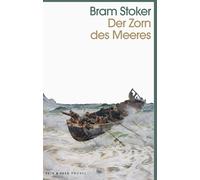 Bram Stoker Der Zorn des Meeres (Tascabile)