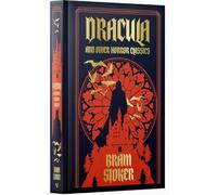 Bram Stoker : Dracula And Other Horror Classics (Leather-bound)