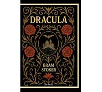 Bram Stoker: Dracula (English Edition)