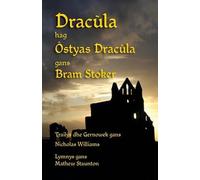 Bram Stoker Dracùla hag Ôstyas Dracùla (Tascabile)