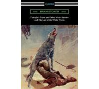 Bram Stoker Dracula's Guest and Other Weird Stories and The Lair of (Tascabile)