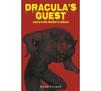Bram Stoker Dracula's Guest and Other Weird Stories (Tascabile)